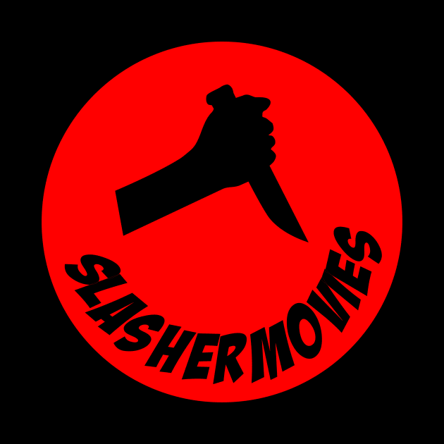 Slasher Movies by HorrorMoviesFan