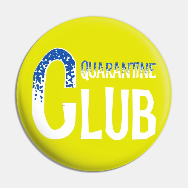 Quarantine club Pin by afmr.2007@gmail.com