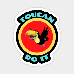 Toucan Do It - Toucan Pun Magnet