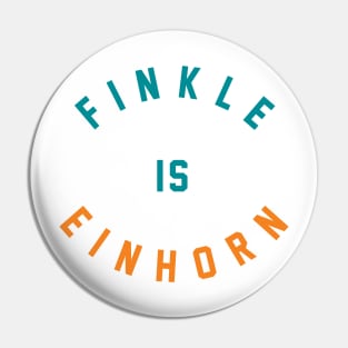 Finkle is Einhorn Pin