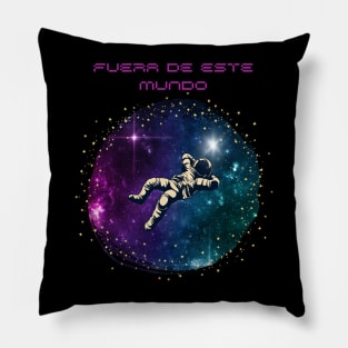 Fuera de este mundo Pillow