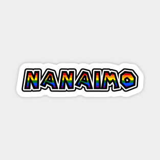 City of Nanaimo - LGBT Rainbow Flag Colours - Loud and Proud Text - Nanaimo Magnet