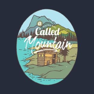 mountains are calling T-Shirt