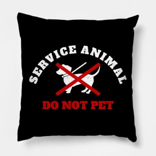 Service Animal Humor, Service Animal Do Not Pet - Vintage Pillow