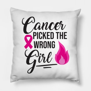 Cancer Pick The Wrong Girl Pillow