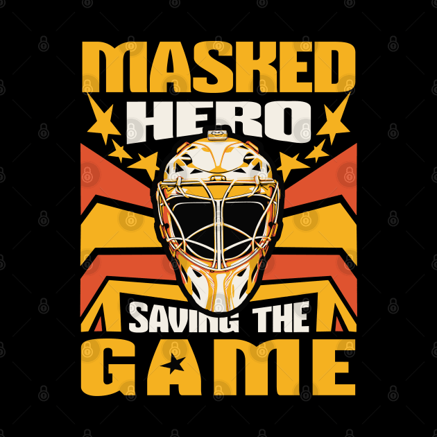 Masked Hero Game-Saving Hockey by Life2LiveDesign