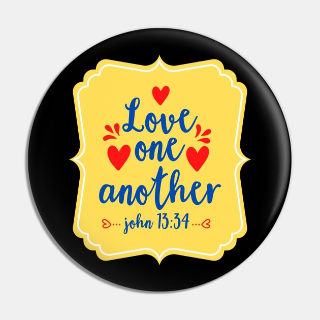 Love One Another Pin by Prayingwarrior