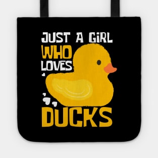 Just A Girl Who Loves Ducks Funny Tote