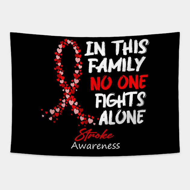 Stroke Awareness In This Family No One Fights Alone - Faith Hope Cure Tapestry by DAN LE