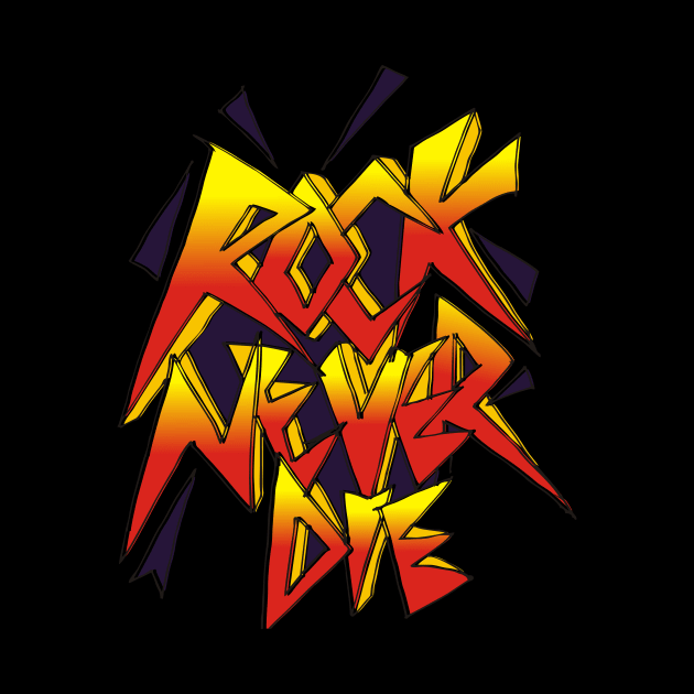 Rock Never Die by herubintang