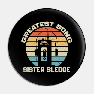 Sister Sledge Pin