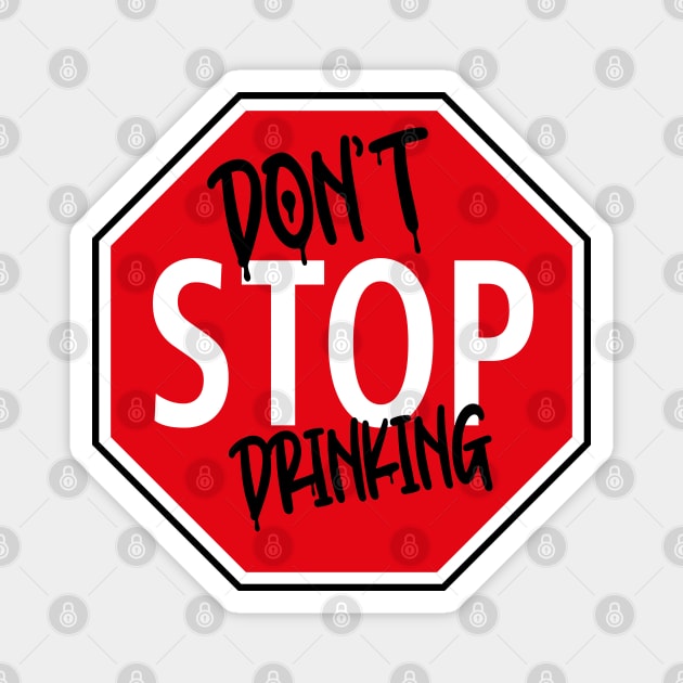 Don't Stop Dinking Car Sign Magnet by Adrian's Outline