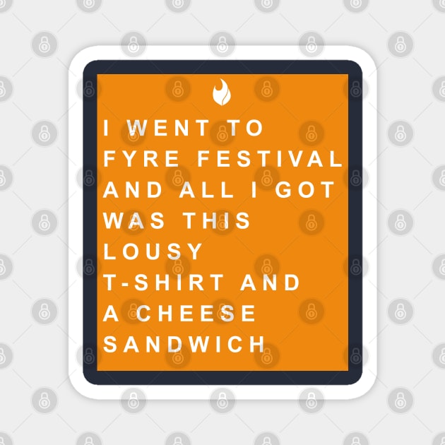 Fyre Souvenir Magnet by drewbacca