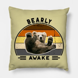 Bearly awake! Perfect Funny Pun Lazy Bears lovers Gift Idea, Distressed Retro Vintage Pillow