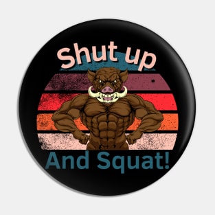 Shut up and Squat! Pin