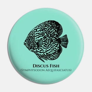 Discus Fish with Common and Scientific Names Pin