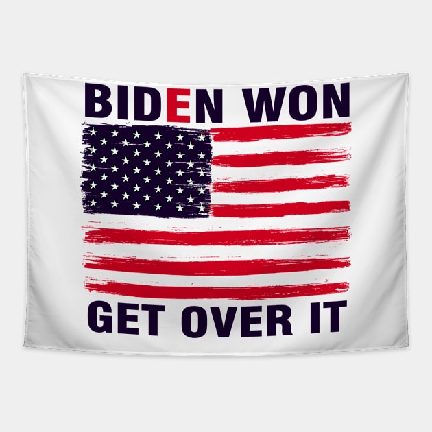 Biden Won Get Over It Tapestry by Magic Arts