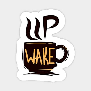 wake up coffee Magnet