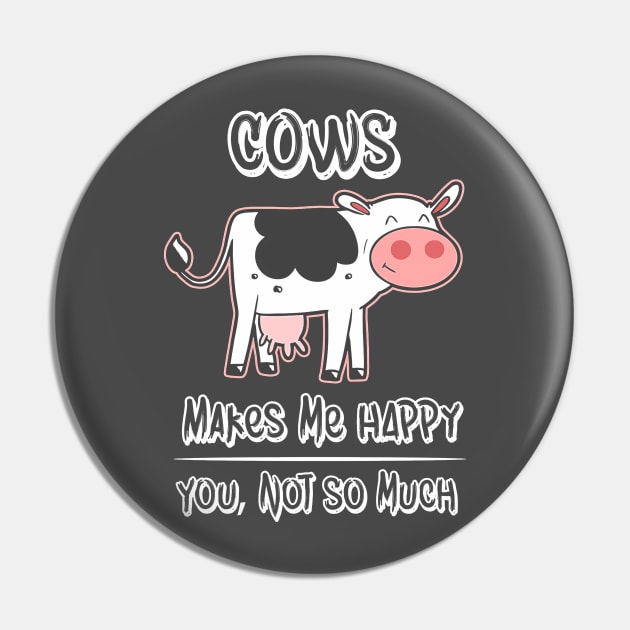 Cow Farming Introvert Saying Pin by Tatjana  Horvatić