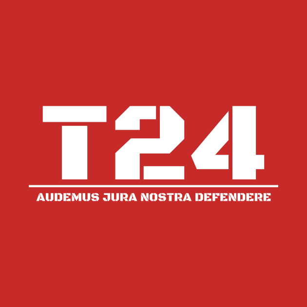 T24 - AUDEMUS JURA NOSTRA DEFENDERE (B) - Inv by Political Heretic