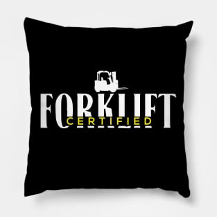 Forklift Certified Pillow