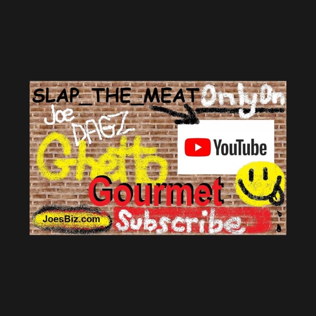 Joe Dagz Ghetto Gourmet by Joes Biz