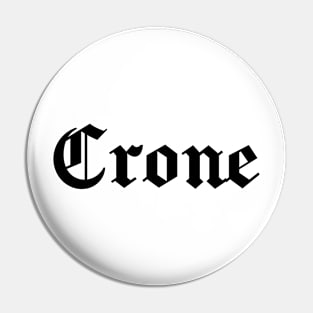 Gothic Crone Text Dark Pin