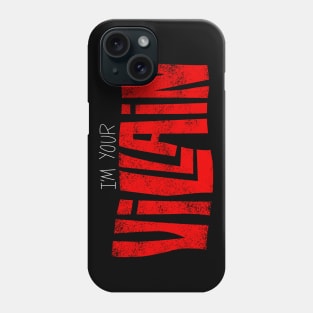 Your Villain Phone Case