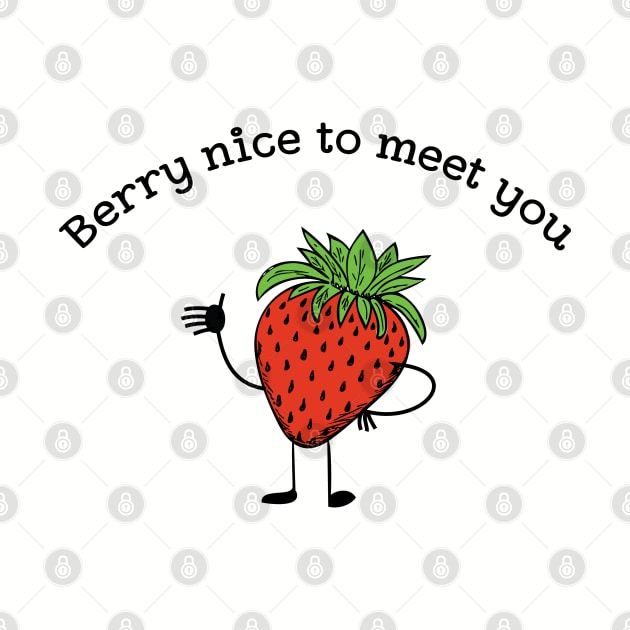 Berry nice to meet you funny fruit pun by atomguy