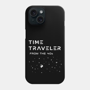 TIME TRAVELER, From the 40's. Nostalgia, down memory lane. Phone Case