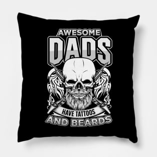 Awesome Dads Have Tattoos and Beards Pillow