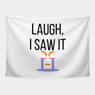 Laugh I Saw It - Funny Bad Translation Tapestry