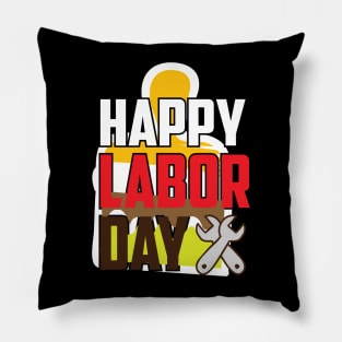 Happy Labor Day Funny Pillow