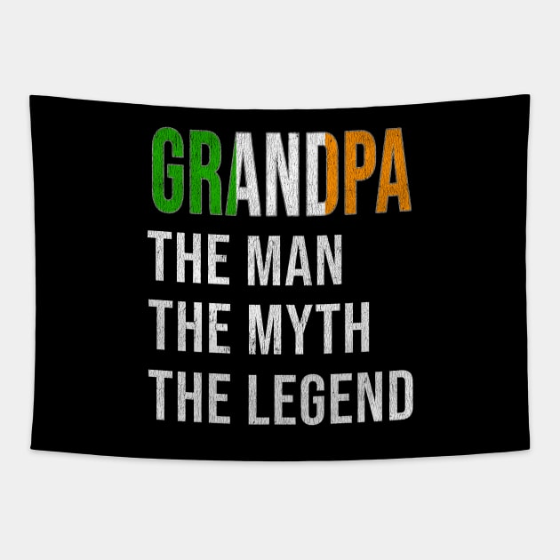 Grand Father Irish Grandpa The Man The Myth The Legend - Gift for Irish Dad With Roots From  Ireland Tapestry by Country Flags