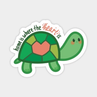 Green Turtle Quotes Home is Where the Heart Is Magnet