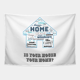 House of words. Is your house your home? Blue grey Tapestry