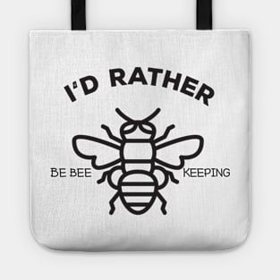 I'd rather be bee keeping Tote