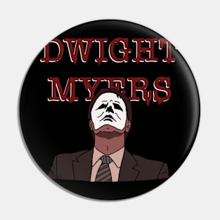 Dwight Schr… Myers Pin