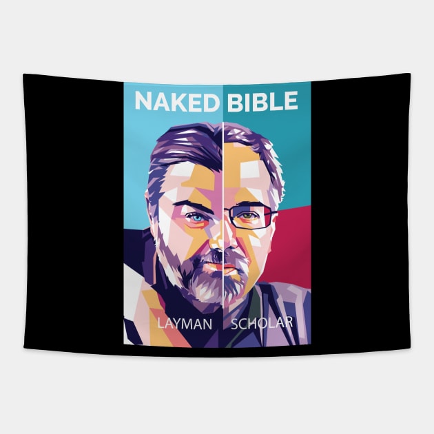 Layman/Scholar Tapestry by Naked Bible