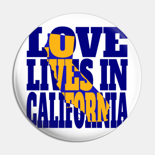 Love Lives in California Pin