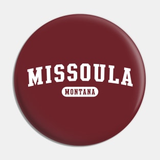 Missoula, Montana Pin