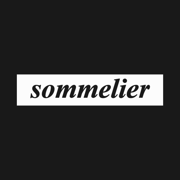 sommelier by NotComplainingJustAsking