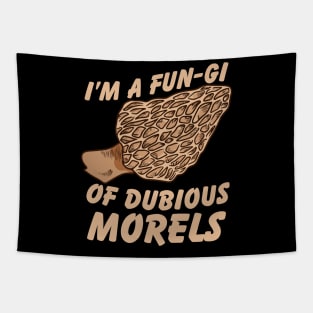 I'm a fun-gi of dubious morels Tapestry