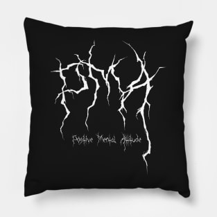 PMA Positive Mental Attitude Metal Hardcore Punk Pillow