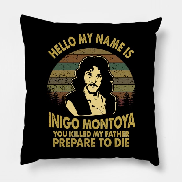 Hello My Name Is Inigo Montoya The Princess Bride Film Pillow by Bone Perez