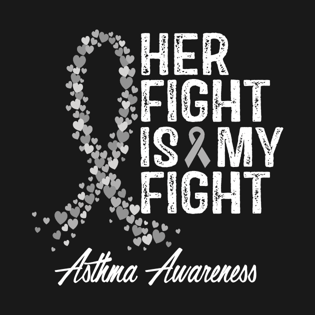 Her Fight Is My Fight Asthma Awareness by StoreForU