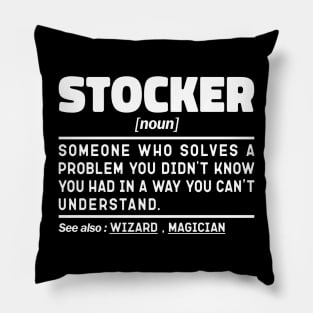 Stocker Noun Definition Job Title Sarcstic Design Funny Stocker Pillow