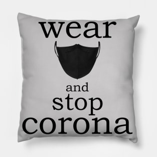 Wear Mask and Stop Corona T-Shirt Covid19 T-Shirt Pillow