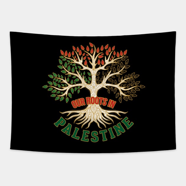 Our Roots In Palestine, Palestinian Freedom Solidarity Design, Free Palestine, Palestine Sticker, Social Justice Art Tapestry by QualiTshirt