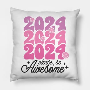 2024 please be awesome Pillow